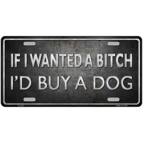 I Would Buy A Dog Metal Novelty License Plate 24" x 12" (LLP)