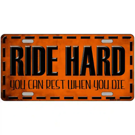 Ride Hard Metal Novelty License Plate 24" x 12" (LLP)