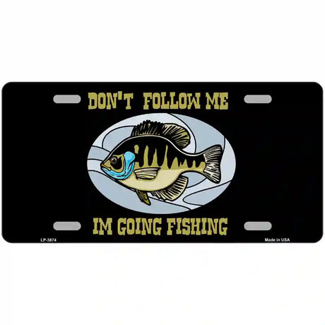 Dont Follow Me Metal Novelty License Plate 24" x 12" (LLP)