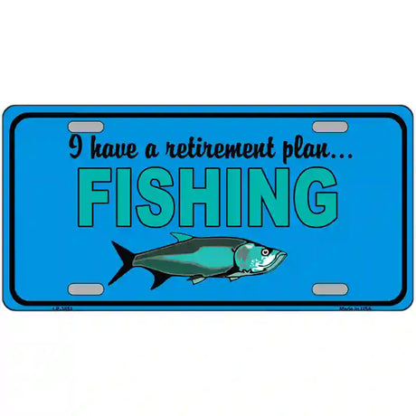 Retirement Plan Fishing Metal Novelty License Plate 24" x 12" (LLP)