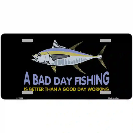 A Bad Day Fishing Metal Novelty License Plate 24" x 12" (LLP)