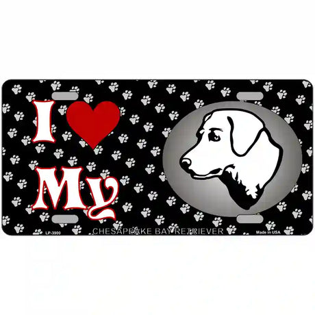 I Love My Chesapeake Bay Retriever Metal Novelty License Plate 24" x 12" (LLP)