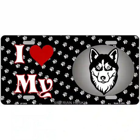 I Love My Siberian Husky Metal Novelty License Plate 24" x 12" (LLP)