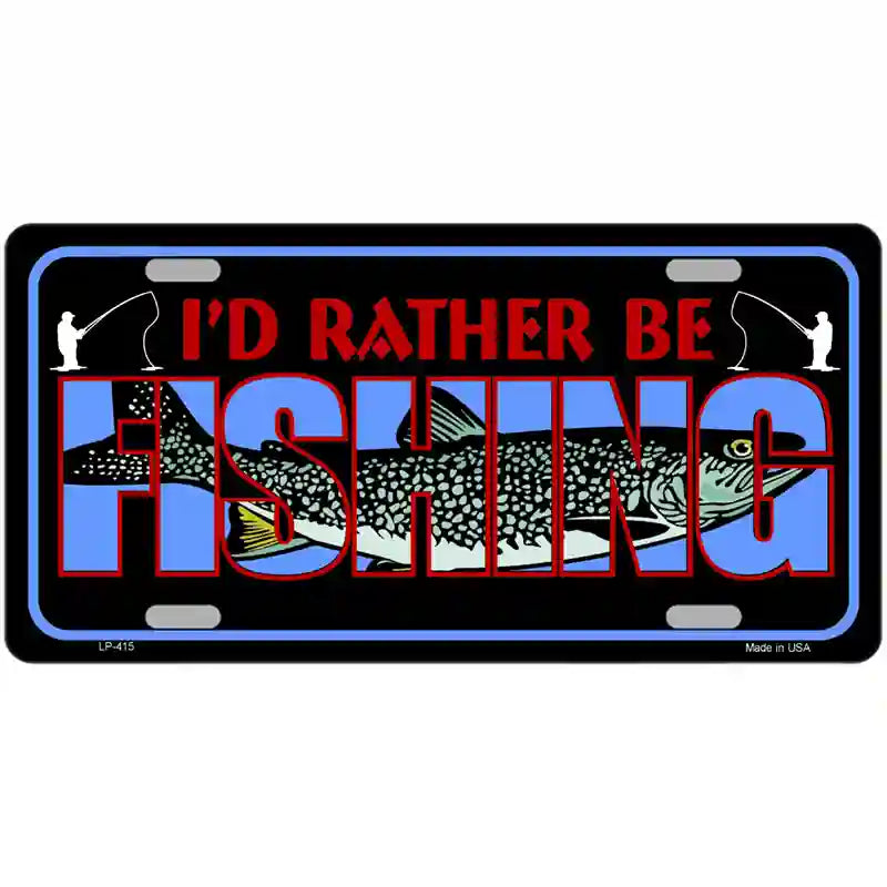 Rather Be Fishing Metal Novelty License Plate 24" x 12" (LLP)