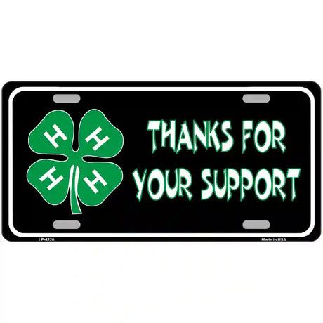 Thanks For Your Support 4-H Metal Novelty License Plate 24" x 12" (LLP)