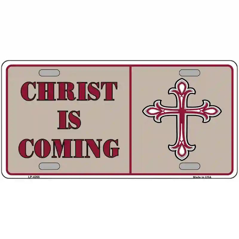 Christ Is Coming Metal Novelty License Plate 24" x 12" (LLP)
