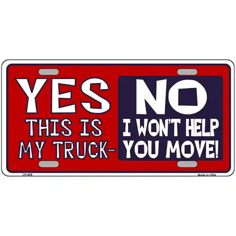 Yes This Is My Truck Metal Novelty License Plate 24" x 12" (LLP)