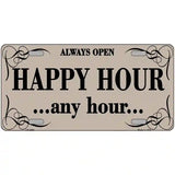 Happy Hour Any Hour Metal Novelty License Plate 24" x 12" (LLP)