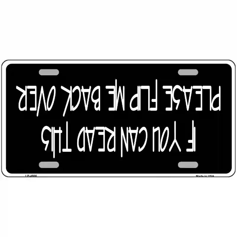 Flip Me Over Metal Metal Novelty License Plate 24" x 12" (LLP)