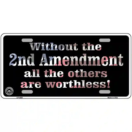 Without 2nd Amendment Metal Novelty License Plate 24" x 12" (LLP)