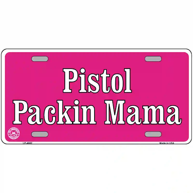 Pistol Packin Mama Metal Novelty License Plate 24" x 12" (LLP)