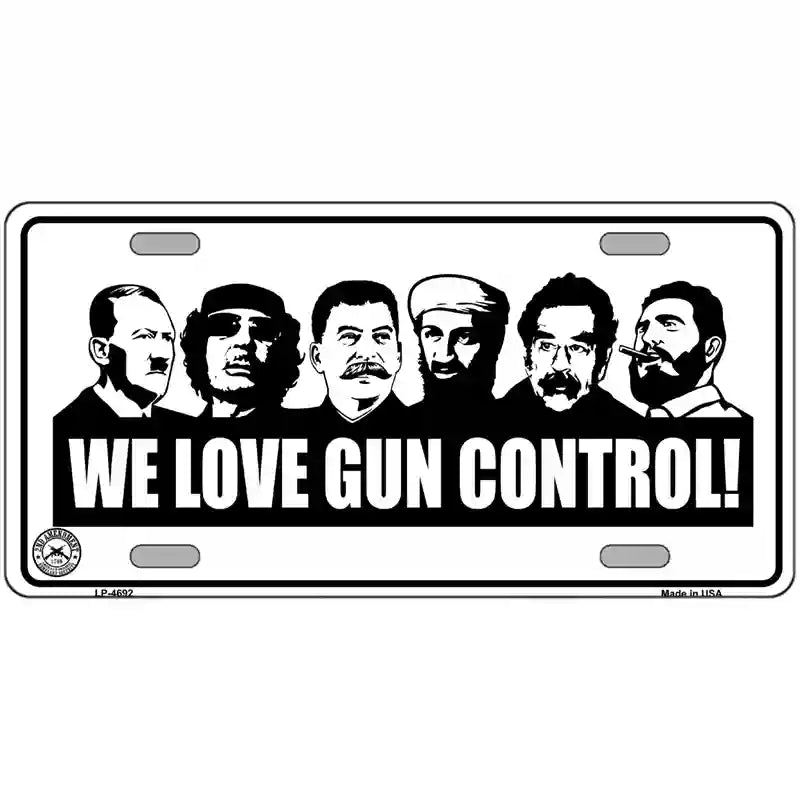 We Love Gun Control Metal Novelty License Plate 24" x 12" (LLP)