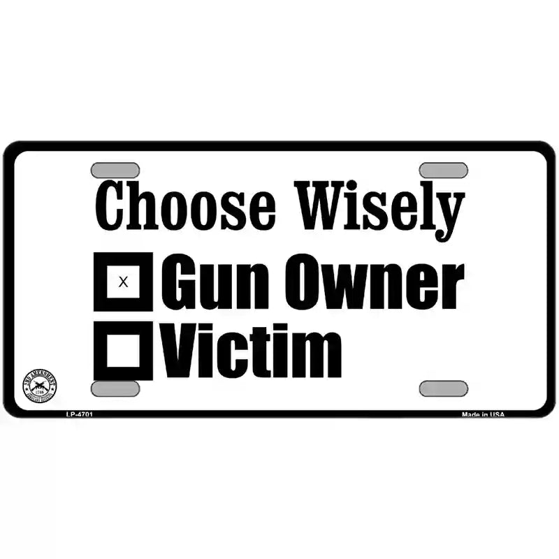 Choose Wisely Metal Novelty License Plate 24" x 12" (LLP)