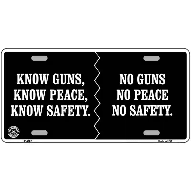 Know Guns, Know Peace, Know Safety Metal Novelty License Plate 24" x 12" (LLP)