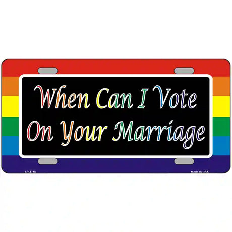 When Can I Vote Metal Novelty License Plate 24" x 12" (LLP)