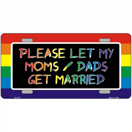 Please Let My Moms And Dads Metal Novelty License Plate 24" x 12" (LLP)