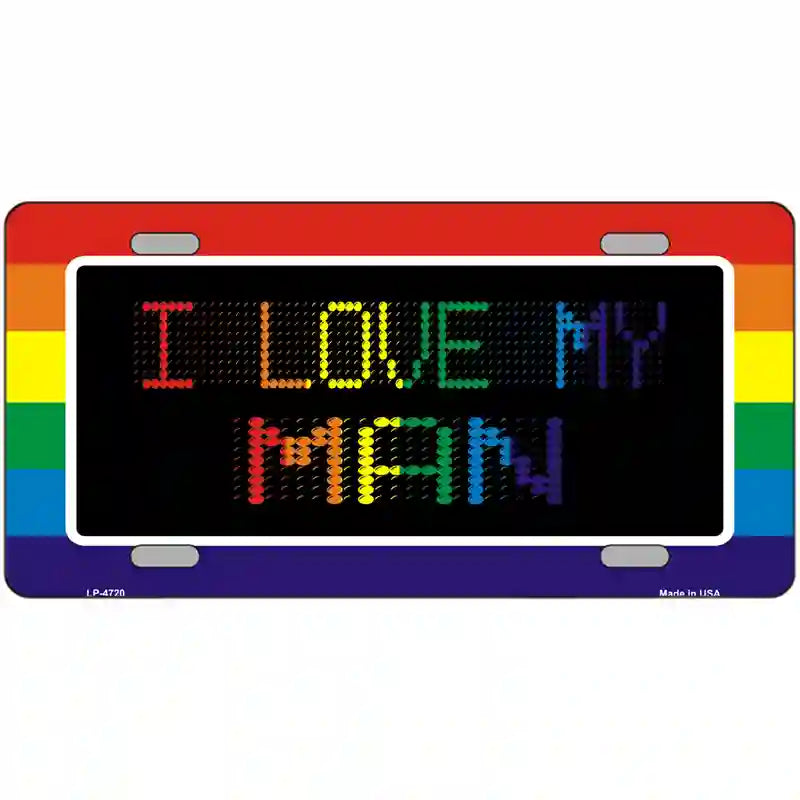 I Love My Man Metal Novelty License Plate 24" x 12" (LLP)