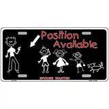 Position Available Metal Novelty License Plate 24" x 12" (LLP)