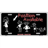 Position Available Male Metal Novelty License Plate 24" x 12" (LLP)