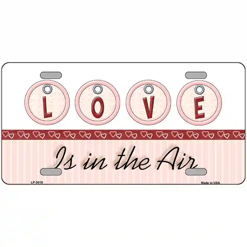 Love Is In The Air Metal Novelty License Plate 24" x 12" (LLP)