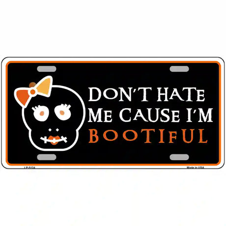 Cause Im Bootiful Metal Novelty License Plate 24" x 12" (LLP)