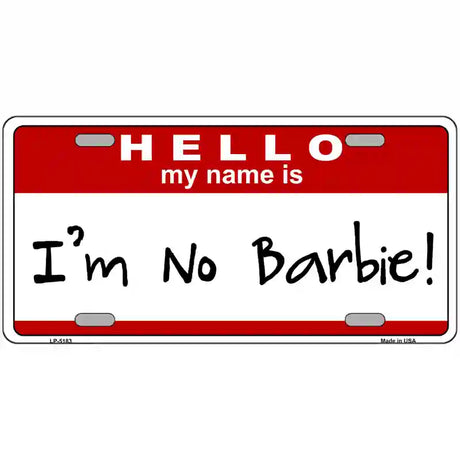 Im No Barbie Metal Novelty License Plate 24" x 12" (LLP)