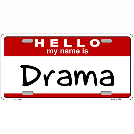 Drama Metal Novelty License Plate 24" x 12" (LLP)