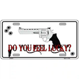 Do You Feel Lucky Metal Novelty License Plate 24" x 12" (LLP)