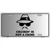 Cruisin Is Not A Crime Novelty Metal License Plate 24" x 12" (LLP)