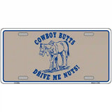 Cowboy Butts Novelty Metal License Plate 24" x 12" (LLP)