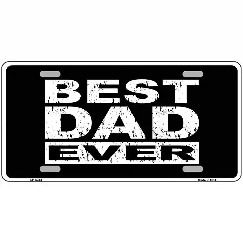 Best Dad Ever Novelty Metal License Plate 24" x 12" (LLP)