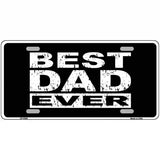 Best Dad Ever Novelty Metal License Plate 24" x 12" (LLP)