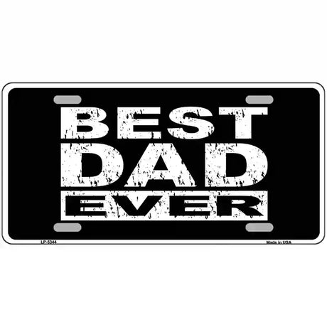 Best Dad Ever Novelty Metal License Plate 24" x 12" (LLP)