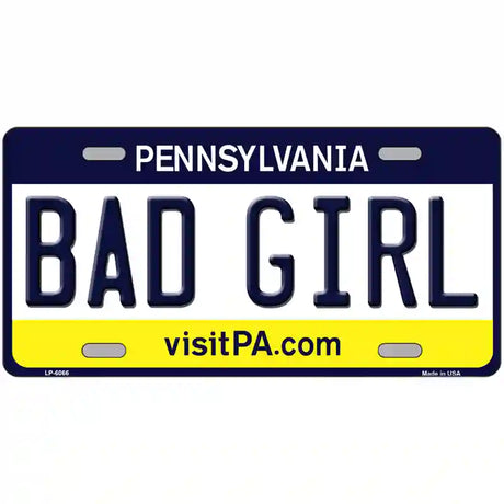 Bad Girl Pennsylvania State Novelty Metal License Plate 24" x 12" (LLP)