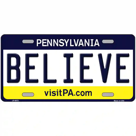 Believe Pennsylvania State Novelty Metal License Plate 24" x 12" (LLP)