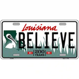 Believe Louisiana Novelty Metal License Plate 24" x 12" (LLP)