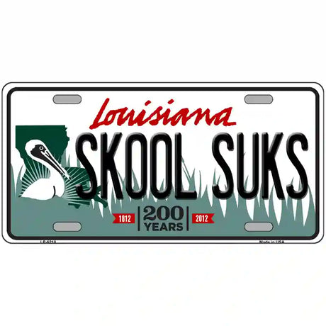 Skool Suks Louisiana Novelty Metal License Plate 24" x 12" (LLP)