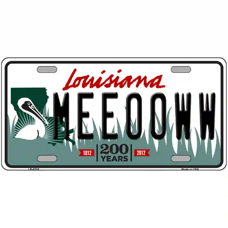 Meeooww Louisiana Novelty Metal License Plate 24" x 12" (LLP)