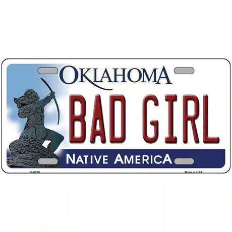 Bad Girl Oklahoma Novelty Metal License Plate 24" x 12" (LLP)