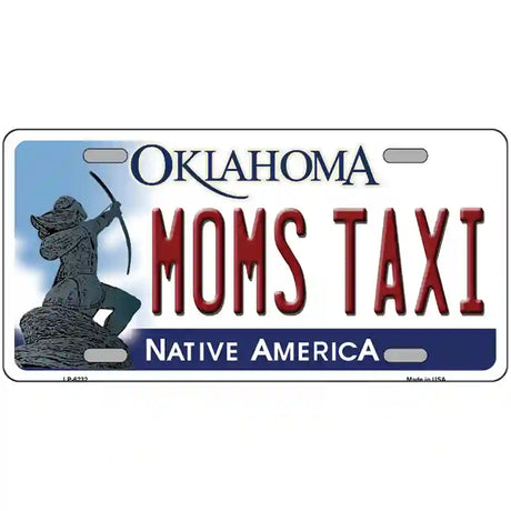 Moms Taxi Oklahoma Novelty Metal License Plate 24" x 12" (LLP)