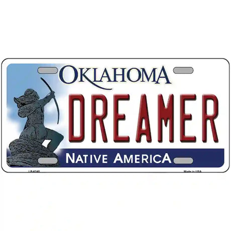 Dreamer Oklahoma Novelty Metal License Plate 24" x 12" (LLP)