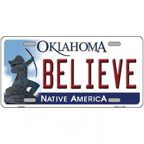 Believe Oklahoma Novelty Metal License Plate 24" x 12" (LLP)