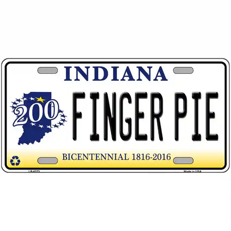 Finger Pie Indiana Novelty Metal License Plate 24" x 12" (LLP)