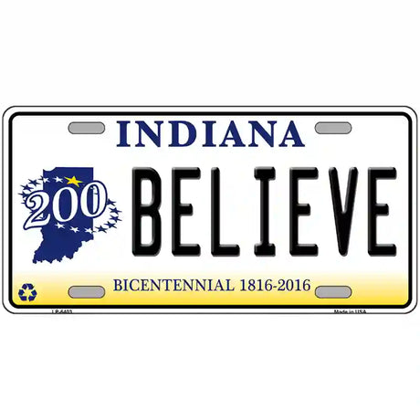 Believe Indiana Novelty Metal License Plate 24" x 12" (LLP)