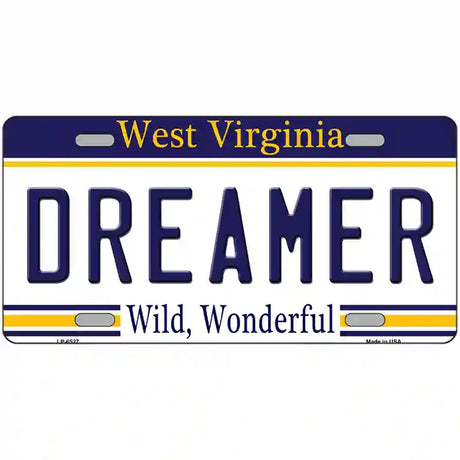 Dreamer West Virginia Novelty Metal License Plate 24" x 12" (LLP)