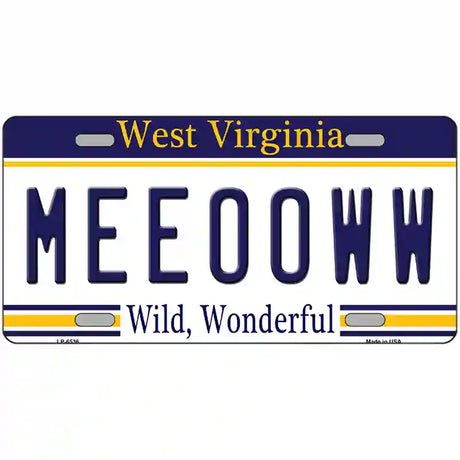 Meeooww West Virginia Novelty Metal License Plate 24" x 12" (LLP)