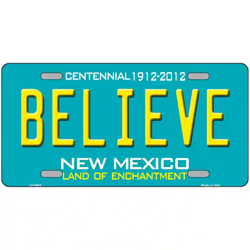 Believe New Mexico Novelty Metal License Plate 24" x 12" (LLP)