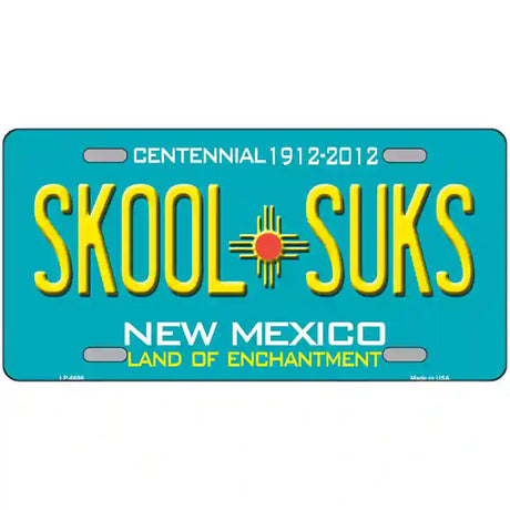 Skool Suks New Mexico Novelty Metal License Plate 24" x 12" (LLP)