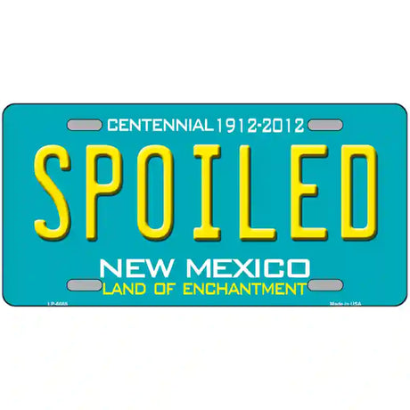 Spoiled New Mexico Novelty Metal License Plate 24" x 12" (LLP)