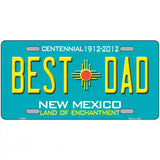 Best Dad New Mexico Novelty Metal License Plate 24" x 12" (LLP)